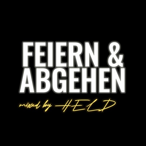 FEIERN & ABGEHEN VOL. 4
