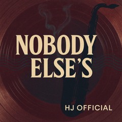 Nobody Else's (2025 Version)