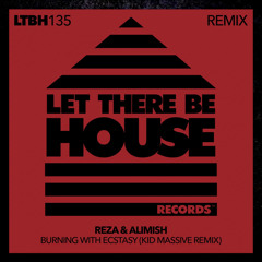 Reza & Alimish - Burning With Ecstasy - Kid Massive Remix [OUT NOW]