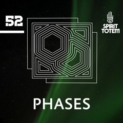 Spirit Totem Podcast | 52 Phases