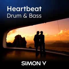 Heartbeat Drum & Bass 🌄 by Simon V (updated 18. August 2025)