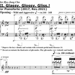2 Etude-Fantasies : No.2, Glassy, Glossy, Gliss! for Pianoforte (2017, Rev. 2021)