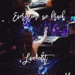 Everytime We Krach - Mairytale live edit