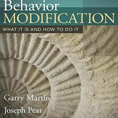 Access PDF 💚 Behavior Modification (10th Edition) by  Garry Martin &  Joseph Pear [P