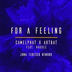 CamelPhat, ARTBAT - For A Feeling (Jona Tedesco Rework)