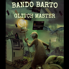 Glitch Master (Prod.Brvvo)