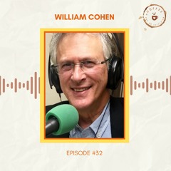 32. William Cohen on Supporting Dementia Patient Caregivers