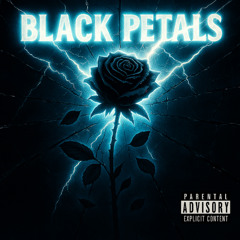 Black Petals (Prod. Eweezy)