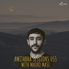 AMITABHA SESSIONS 053 with Mauro Masi