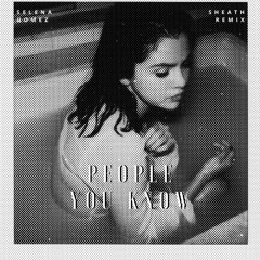 [Future bass] Selena Gomez - People You Know ( Sheath Remix )