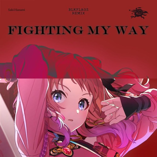 Fighting My Way (BLKFLAGZ Remix)