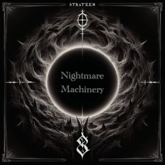 STRATZEN - Nightmare Machinery [FREE DL]