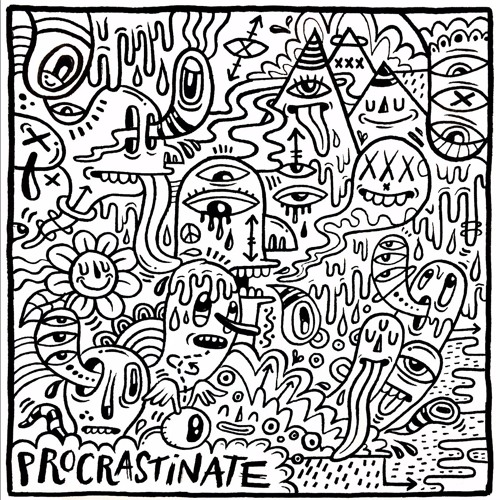 PROCRASTINATE