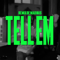 Marlo - Tell Em | Remix de Mauvais