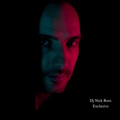 Dj Nick Ross - Exclusive