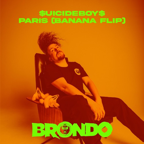 Stream $uicide Boy$ - Paris (Banana Flip) by Brondo | Listen