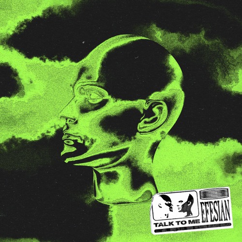 EFESIAN - Talk to Me