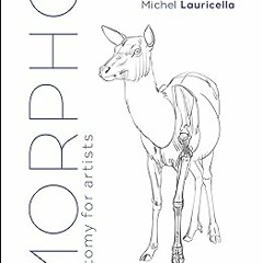 [PDF@] Morpho: Mammals: Elements of Comparative Morphology (Morpho: Anatomy for Artists, 9) by