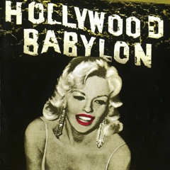 PDF_  Hollywood Babylon: The Legendary Underground Classic of Hollywood's Darkest and Best