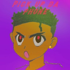 Pick Up Da Phone - Kid Prada