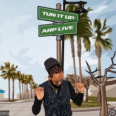 ARP Live — Tun It Up [Official Audio]