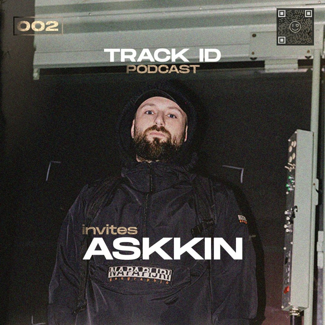 Stream Track ID Podcast #002 - Askkin by Track ID | Listen online for ...
