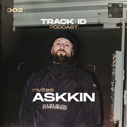 Stream Track ID Podcast 002 Askkin by Track ID Listen online for