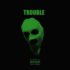 Trouble Freestyle (Prod.ELS)