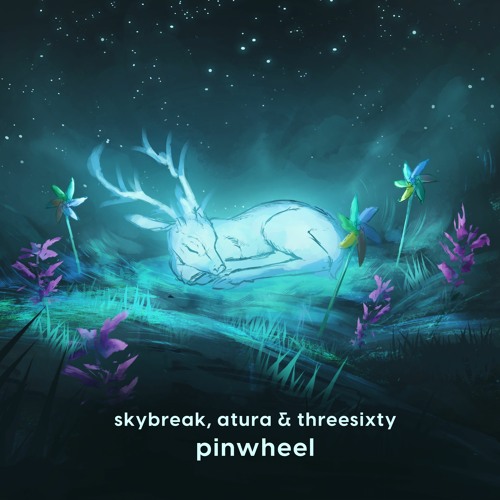 Skybreak, Atura & THREESIXTY - Pinwheel [FREE DOWNLOAD]