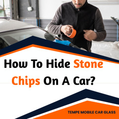How To Hide Stone Chips On A Car?
