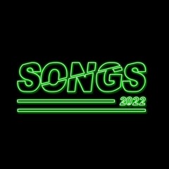SONGS 2022
