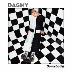 Dagny - Somebody (Hasselyra Remix)FREE DL