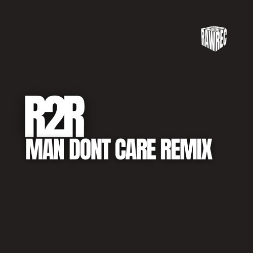 JME ft Giggs - Man Dont Care (R2R Remix) - DOWNLOAD