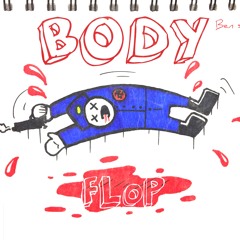 Make That Body Flop (Feat. Ben Swavvy)