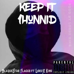 keep it 1hunnid [prod. LordX king]