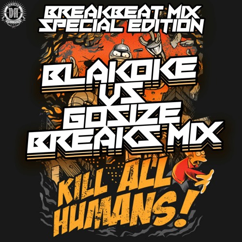 🔥DZRF017 : DUBSIDIA - KILL HUMANS (BLAKOKE VS GOSIZE BREAKS MIX)[FREE DOWNLOAD]