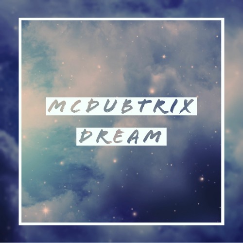 McDubtrix - Dream