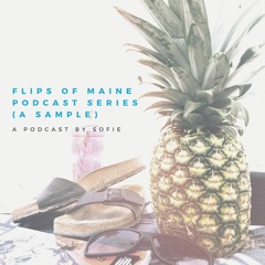 Podcast EP1 : Flip's of Maine - Foot Probs