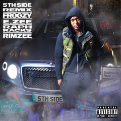 5th Side [Remix] (E.Zee, Raph Racks, & Rimzee)