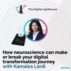 How neuroscience can make or break your digital transformation journey