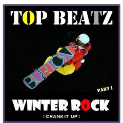 Top Beatz - Winter Rocks (Part 1)