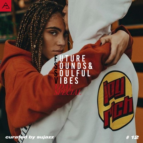 FUTURE SOUNDS & SOULFUL VIBES N°12 VDAY SPECIAL