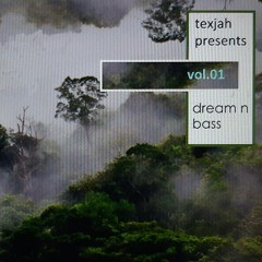 texjah presents Dream'n'Bass vol.01