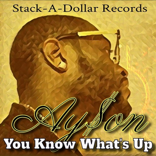 YOU KNOW WHAT'S UP - Ay$on