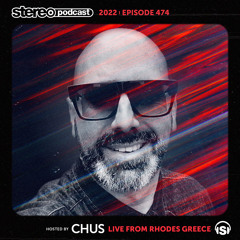 CHUS | LIVE FROM RHODES | Stereo Productions Podcast 474