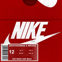 Weekz Ft. Deathodman - On Nike Air Max (UKB CLIP)