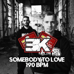 Somebody To Love - 190BPM