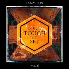 "DON'T TOUCH MY SET" Vol.2 - LATIN AFRO HOUSE EDITION