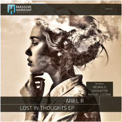 MHR654 Ariel R - Lost In Thoughts EP [Out October 31]