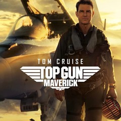 Top Gun Maverick Anthem